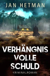 Cover Verhängnisvolle Schuld