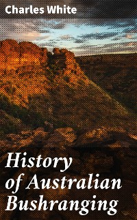 Cover History of Australian Bushranging
