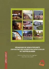 Cover Pädagogische Gesichtspunkte zur Gestaltung kleiner Waldorfschulen mit Doppelklassen