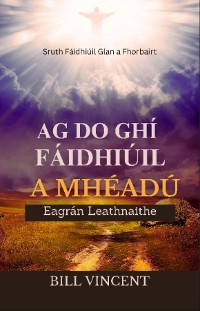 Cover Ag Do Ghí Fáidhiúil a Mhéadú  (Eagrán Leathnaithe)