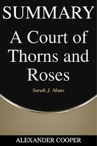 Cover Summary of A Court of Thorns and Roses
