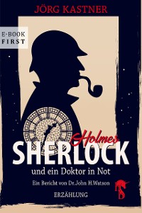 Cover Sherlock Holmes und ein Doktor in Not