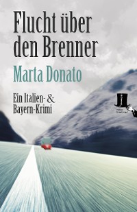 Cover Flucht über den Brenner