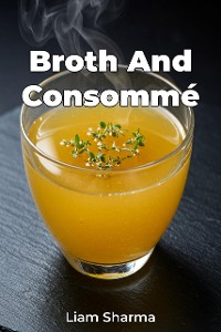 Cover Broth And Consommé