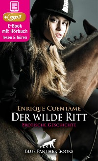 Cover Der wilde Ritt | Erotik Audio Story | Erotisches Hörbuch