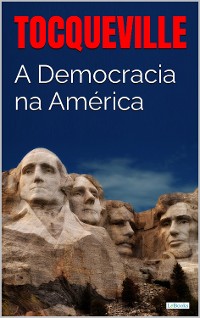 Cover A DEMOCRACIA NA AMÉRICA - Tocqueville