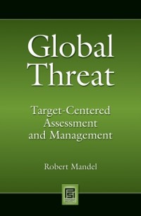 Cover Global Threat: Target-Centered Assessment and Management