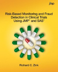 Cover Risk-Based Monitoring and Fraud Detection in Clinical Trials Using JMP and SAS