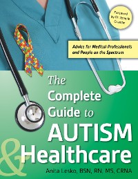 Cover The Complete Guide to Autism & Healthcare