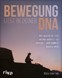 Cover Bewegung liegt in deiner DNA