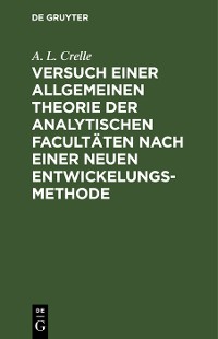 Cover Versuch einer allgemeinen Theorie der analytischen Facultäten nach einer neuen Entwickelungs-Methode