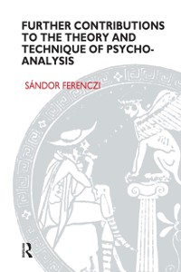 Cover Further Contributions to the Theory and Technique of Psycho-analysis