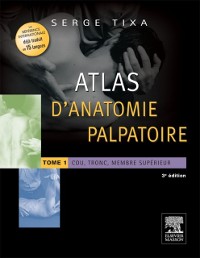 Cover Atlas d''anatomie palpatoire. Tome 1