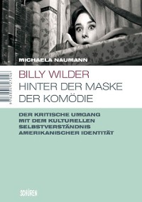 Cover Billy Wilder - Hinter der Maske der Komödie