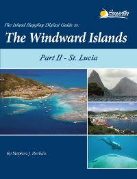 Cover The Island Hopping Digital Guide To The Windward Islands - Part II - St. Lucia