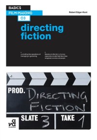Cover Basics Film-Making 03: Directing Fiction