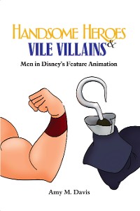 Cover Handsome Heroes and Vile Villains