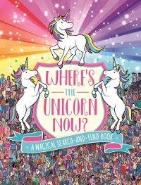 Cover Where's the Unicorn Now?