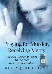 Cover Praying for Murder, Receiving Mercy