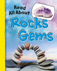 Cover Read All About Rocks and Gems