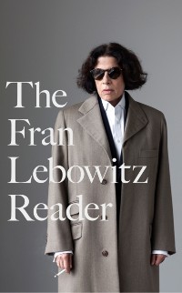 Cover Fran Lebowitz Reader
