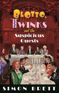 Cover Blotto, Twinks and the Suspicious Guests