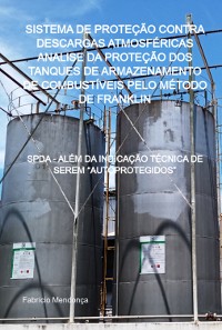 Cover Sistema De Proteção Contra Descargas Atmosféricas - Analise Da Proteção Dos Tanques De Armazenamento De Combustíveis Pelo Método De Franklin