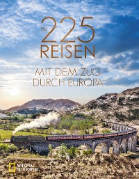 Cover In 225 Reisen mit dem Zug durch Europa