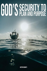 Cover God's Security To Plan and Purpose