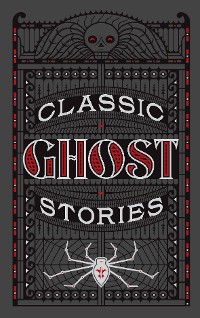 Cover Classic Ghost Stories (Barnes & Noble Collectible Editions)