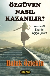 Cover Özgüven Nasıl Kazanılır?