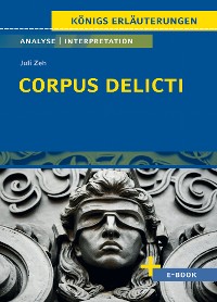 Cover Corpus Delicti von Juli Zeh - Textanalyse und Interpretation