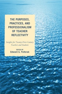 Cover Purposes, Practices, and Professionalism of Teacher Reflectivity
