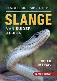 Cover ’n Volledige gids tot die slange van Suider-Afrika