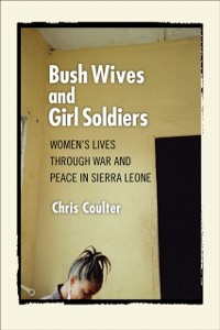Cover Bush Wives and Girl Soldiers