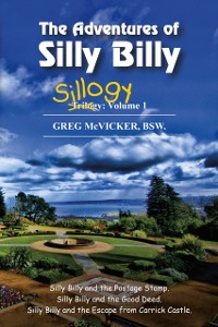 Cover Adventures of Silly Billy: Sillogy: Volume 1.