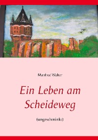 Cover Ein Leben am Scheideweg