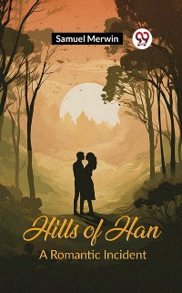 Cover Hills of Han A Romantic Incident