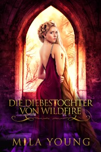 Cover Die Diebestochter von Wildfire