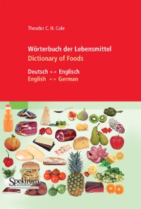 Cover Wörterbuch der Lebensmittel - Dictionary of Foods