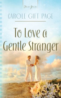 Cover To Love A Gentle Stranger