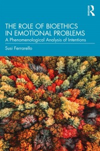 Cover Role of Bioethics in Emotional Problems