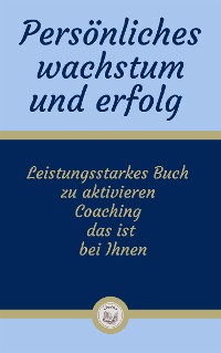 Cover Persönliches wachstum und erfolg