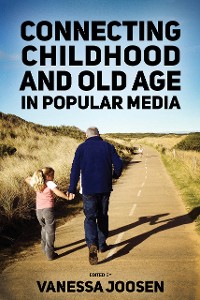 Cover Connecting Childhood and Old Age in Popular Media