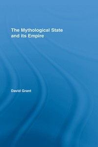 Cover The Mythological State and its Empire