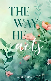 Cover The Way He Acts