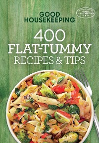 Cover Good Housekeeping 400 Flat-Tummy Recipes & Tips