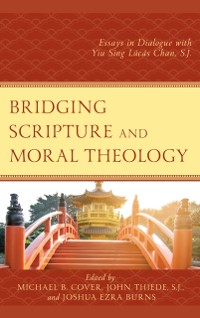 Cover Bridging Scripture and Moral Theology