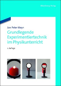 Cover Grundlegende Experimentiertechnik im Physikunterricht