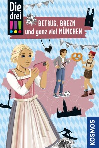 Cover Die drei !!!, Betrug, Brezn und ganz viel München (drei Ausrufezeichen)
